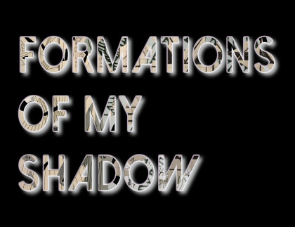 Formations of my shadow FINALpostcard